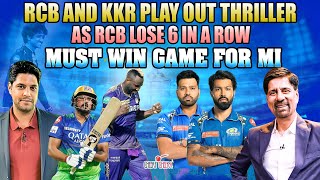 RCB and KKR Play Out Thriller as RCB Lose 6 in a Row | Must Win Game for MI | IPL 2024