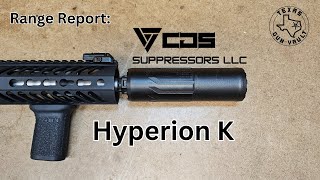 Range Report \/ Product Review: CGS Suppressors LLC - Hyperion K