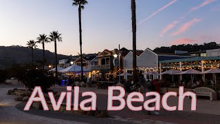 A Hidden Gem - Avila Beach, California