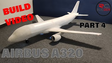 RC Airbus A320-200 build video | Part 4 by RC builder