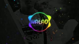 Halad Lagali  Angala Dj remix marathi