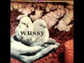 Wussy - Muscle Cars