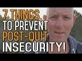 7 Things to do to Prevent Insecurity after You Have Quit Drinking