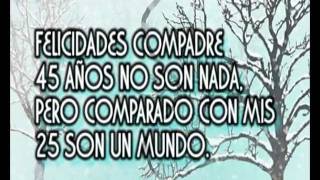 FELIZ CUMPLEANOS COMPADRE