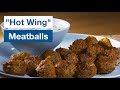 Buffalo 'Hot Wing' Chicken Meatballs
