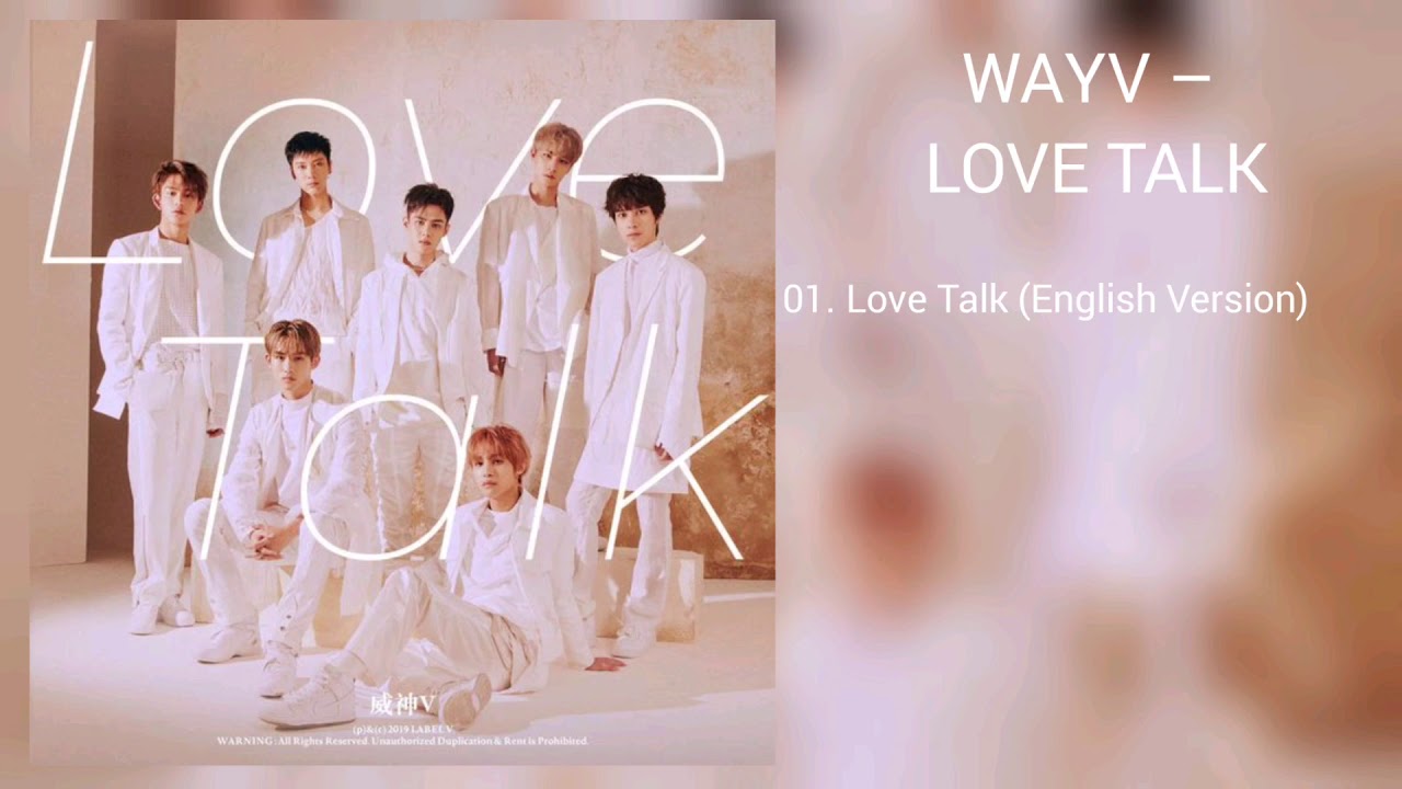 Лов талк. Way v Love talk. Love talk English Version Wayv. Love talk обложка. Wavy Love talk.