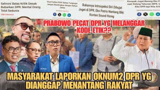 Download Lagu DPR PANIK!! PRABOWO PECAT OKNUM DPR YANG MENANTANG RAKYAT?? KEMARAHAN MASYARAKAT TAK TERBENDUNG MP3 Download Lagu DPR PANIK!! PRABOWO PECAT OKNUM DPR YANG MENANTANG RAKYAT?? KEMARAHAN MASYARAKAT TAK TERBENDUNG MP3