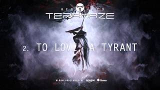 Teramaze - To love, A Tyrant (Her Halo) screenshot 4