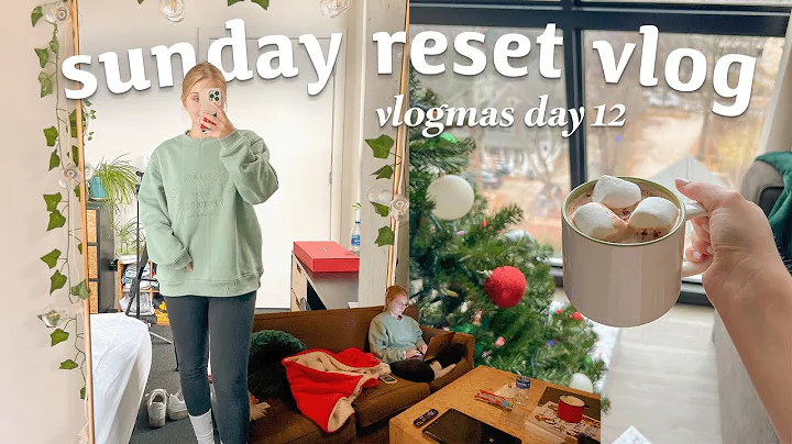 SUNDAY RESET VLOG 🧦🕯️ a chill & relaxing day in my life, clean & organize with me | vlogmas day 12