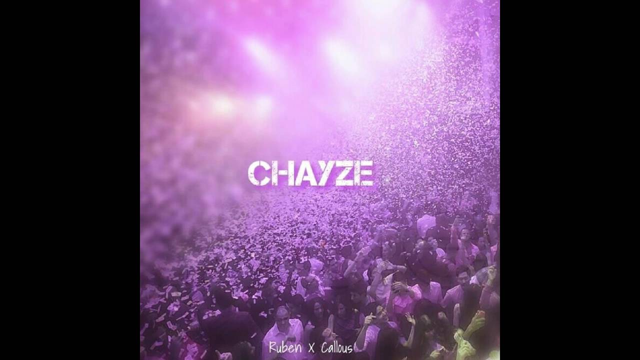 RØ X Callous - Chayze