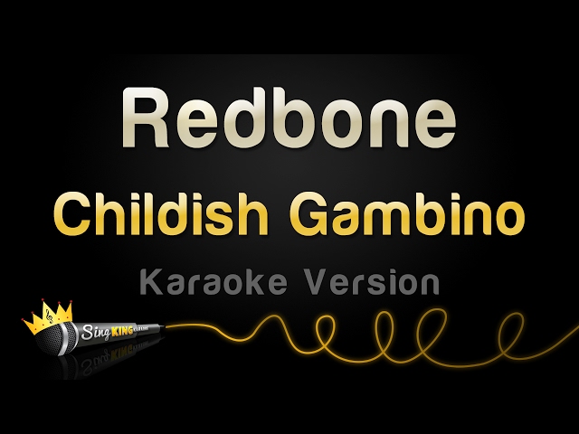 Childish Gambino - Redbone (Karaoke Version) class=