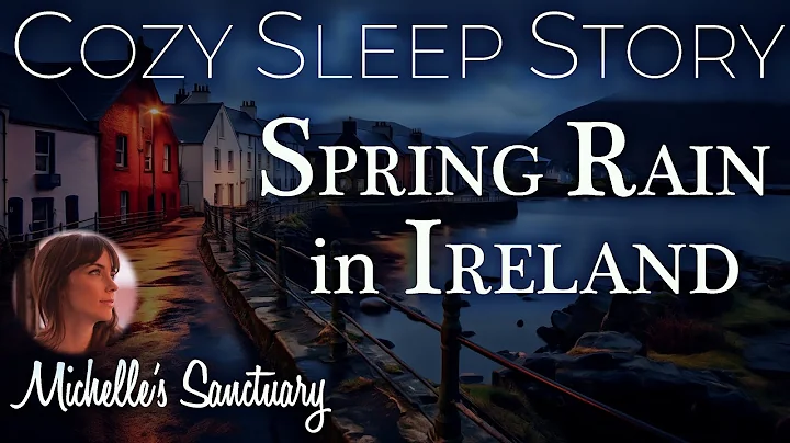 1-Hour Rainy Sleep Story | SPRING RAIN IN IRELAND ...