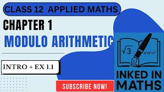 Modulus Arithmetic and Congruent Modulo Ex 1.1| Chapter 1| Class 12 Applied Maths | Inked in Maths