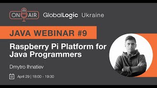 Java Webinar #9: “Raspberry Pi Platform for Java Programmers” Information