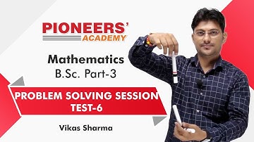Linear Programming B.Sc. Part-III Test-6 Problem-Solving Session by Vikas Sharma Sir.