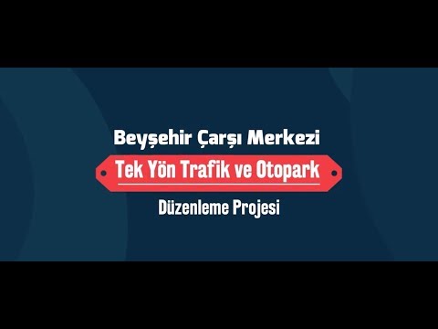 Beyşehir Çarşı merkezi tek yön uygulama animasyon - BGRT TV