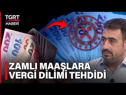 SGK Uzmanı Özgür Kaya’dan Vergi Dilimi Uyarısı: Zamlı Maaşlar Eriyecek – TGRT Haber