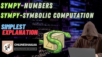 SymPy-Numbers | SymPy-Symbolic Computation | SymPy | SymPyPython | SymbolicPython