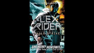 Plot summary, “Eagle Strike” by Anthony Horowitz in 6 Minutes - Book Review