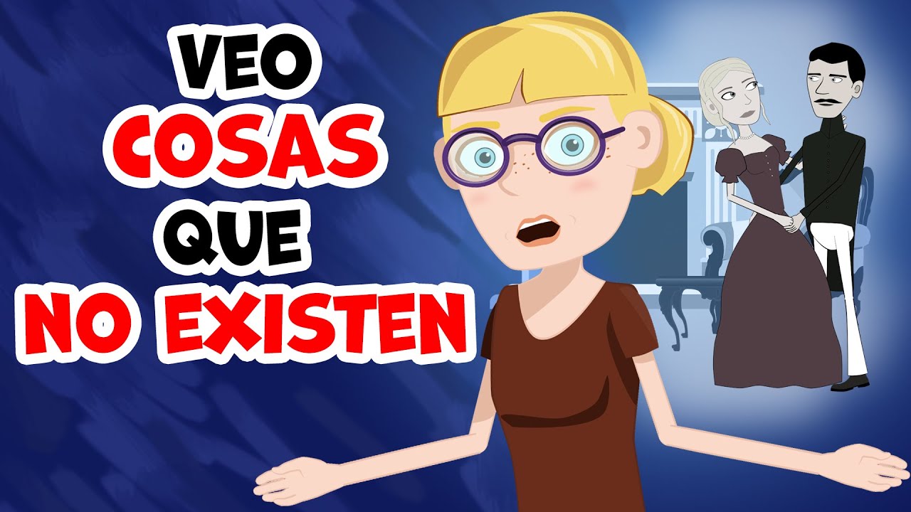 Veo cosas que no existen YouTube Veo cosas que no existen YouTube