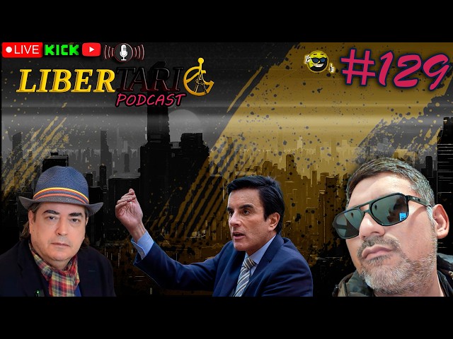 🔴 CARGOS PÚBLICOS A TUTIPLÉN | 🎙️ #LibertariaPodcast #129