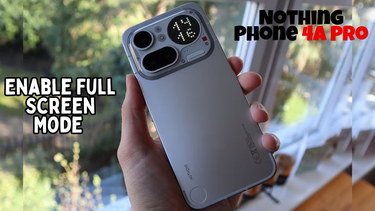 How to Enable Full Screen Mode on Nothing Phone 4A Pro | Full Screen ...