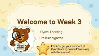 Oyemi Learning: Pre-Kindergarten Thursday Week 3