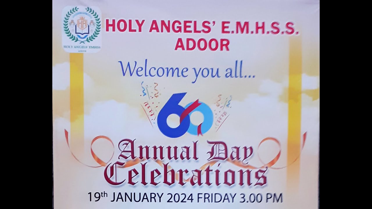 60th ANNUAL DAY CELEBRATIONS || HOLY ANGEL'S E.M.H.S.S.ADOOR || 19 -01-2024 || 3.00PM