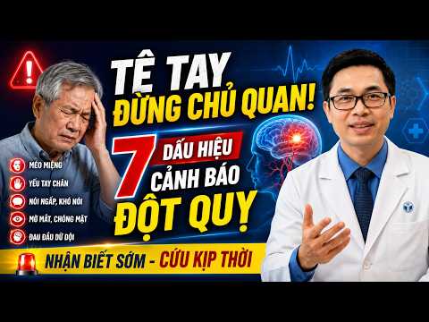 Tê Hoặc Yếu Một Bên Tay Vài Phút Rồi Hết: 7 Dấu Hiệu Cảnh Báo Đột Quỵ Không Nên Bỏ Qua