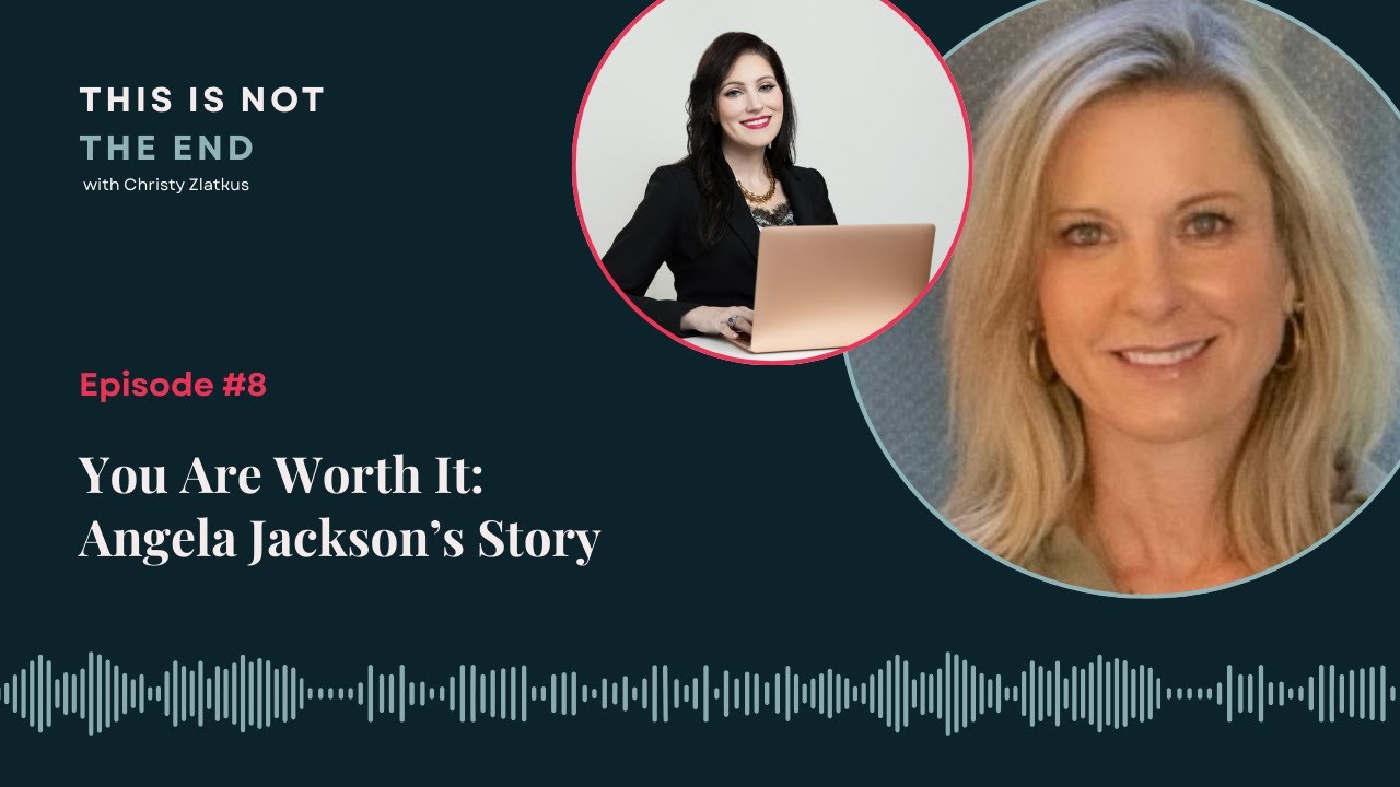 You Are Worth It: Angela Jackson's Story