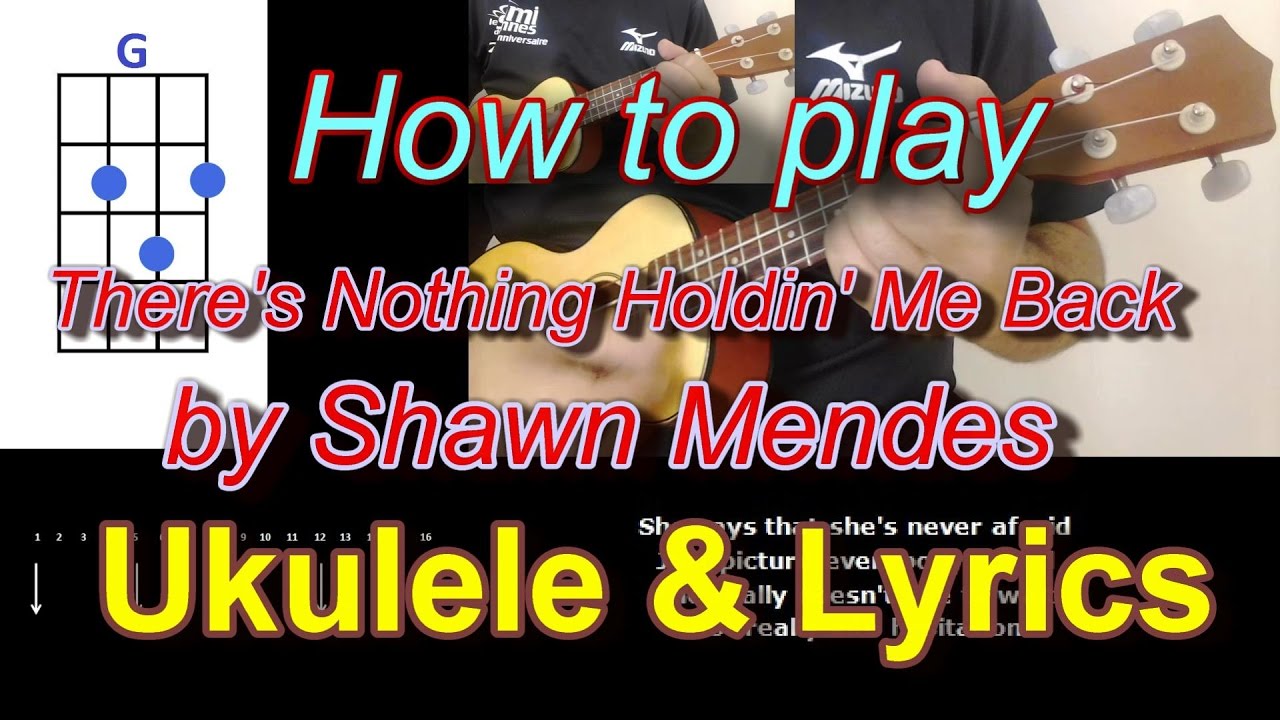 How to play There's Nothing Holdin' Me Back by Shawn Mendes Ukulele