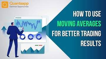 How to Use Moving Averages for Better Trading Results