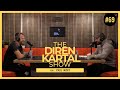 The Diren Kartal Show #69 Paul Mort