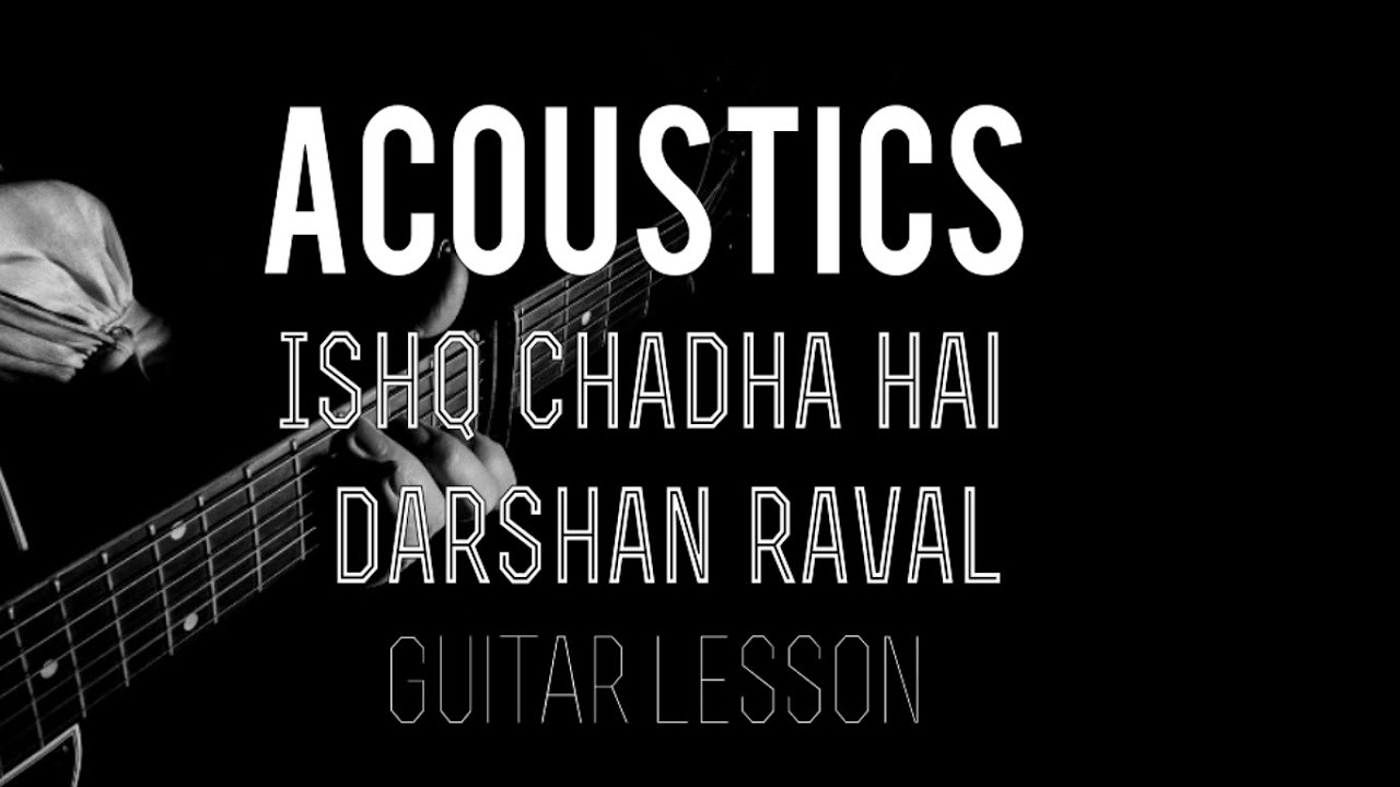 Ishq Chadha Hai  Guitar Lesson  Darshan Raval  New Song  Chords  Strumming