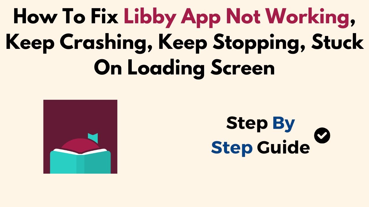 How To Fix Libby App Not Working Keep Crashing Keep Stopping Stuck How To Fix Libby App Not Working Keep Crashing Keep Stopping Stuck
