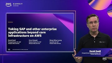 AWS Summit ASEAN 2022 - Take SAP & other enterprise apps beyond core infrastructure on AWS (MOD305)
