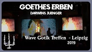 Goethes Erben - Darwins Jünger (Live@WGT 2019)