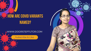 How are Covid Variants Named? Why Omicron? Why Nu & Xi Skipped | Variants of Interest & Concern
