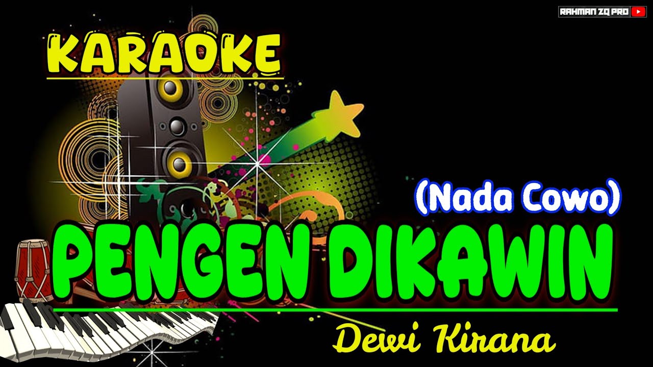 PENGEN DIKAWIN Karaoke KENDANG RAMPAK TENGDUNG Version (Dewi Kirana) NADA COWO