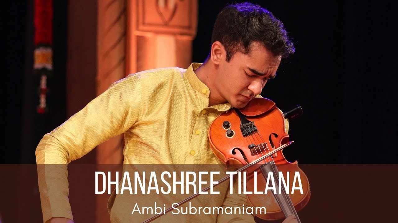 Dhanashree Tillana  Ambi Subramaniam Carnatic Violin