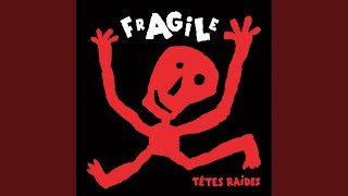 Video thumbnail of "Têtes Raides - Fragile"