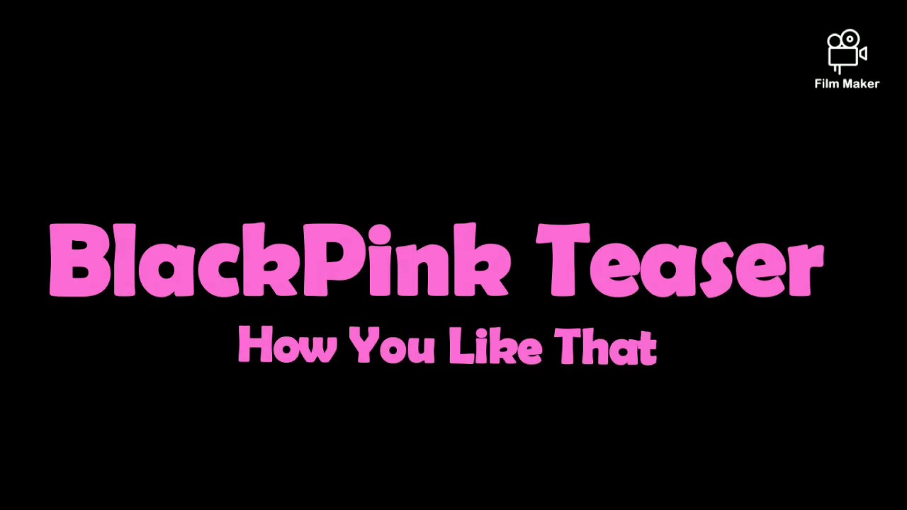 BlackPink - How You Like That Teaser (All Together) - YouTube