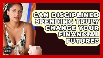 Can Disciplined Spending Truly Change Your Financial Future? - Latino Finance Experts