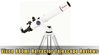 Vixen A80mf Refractor Telescope Key Specs Pricing Detailed
