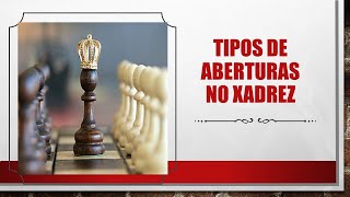 Xadrez Animado: Formas de abertura em um jogo de xadrez