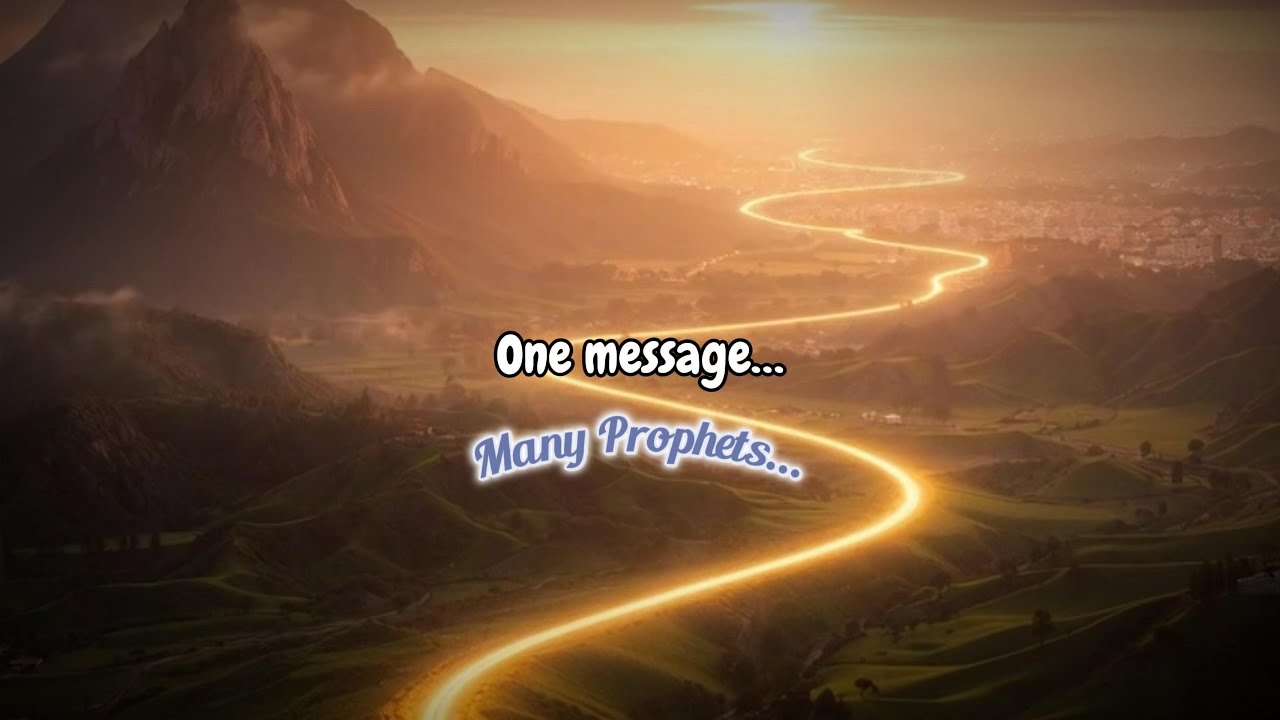 One Message, Many Prophets