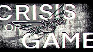 ROXTON - CRISIS OR GAME (Artwork Video)