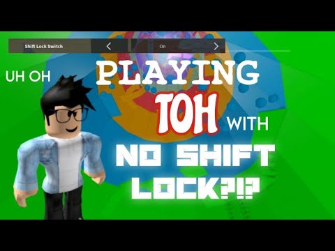 Tower Of Hell But I Can T Use Shift Lock And Using First Person Roblox Toh Abstractrealm Youtube - how to use shift lock on roblox tower of hell