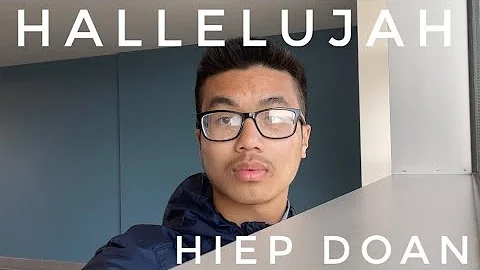 Hallelujah - Cover by Hiep Doan