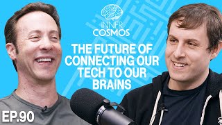 What's the future of connecting our tech to our brains | Inner Cosmos with David Eagleman